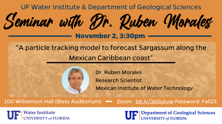 Friendly reminder about Dr. Ruben Morales’s seminar tomorrow at 100 Wiliamson Hall or Zoom. 
Join us in a seminar co-hosted by the Department of Geological Sciences to learn more about Sargassum and a particle tracking model.
Zoom: ufl.zoom.us/j/95850783411 password Fall23