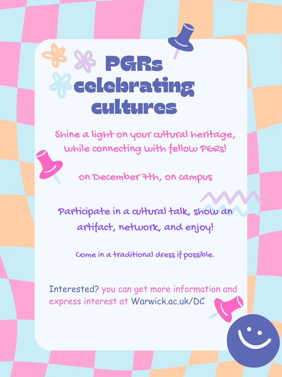 Join the PGR community for an event of inspiration and cultural exchange. Shine a light on your cultural heritage, while connecting with fellow PGRs from across the University and all over the world. Please register here by 9th November warwick.ac.uk/services/dc/ph…