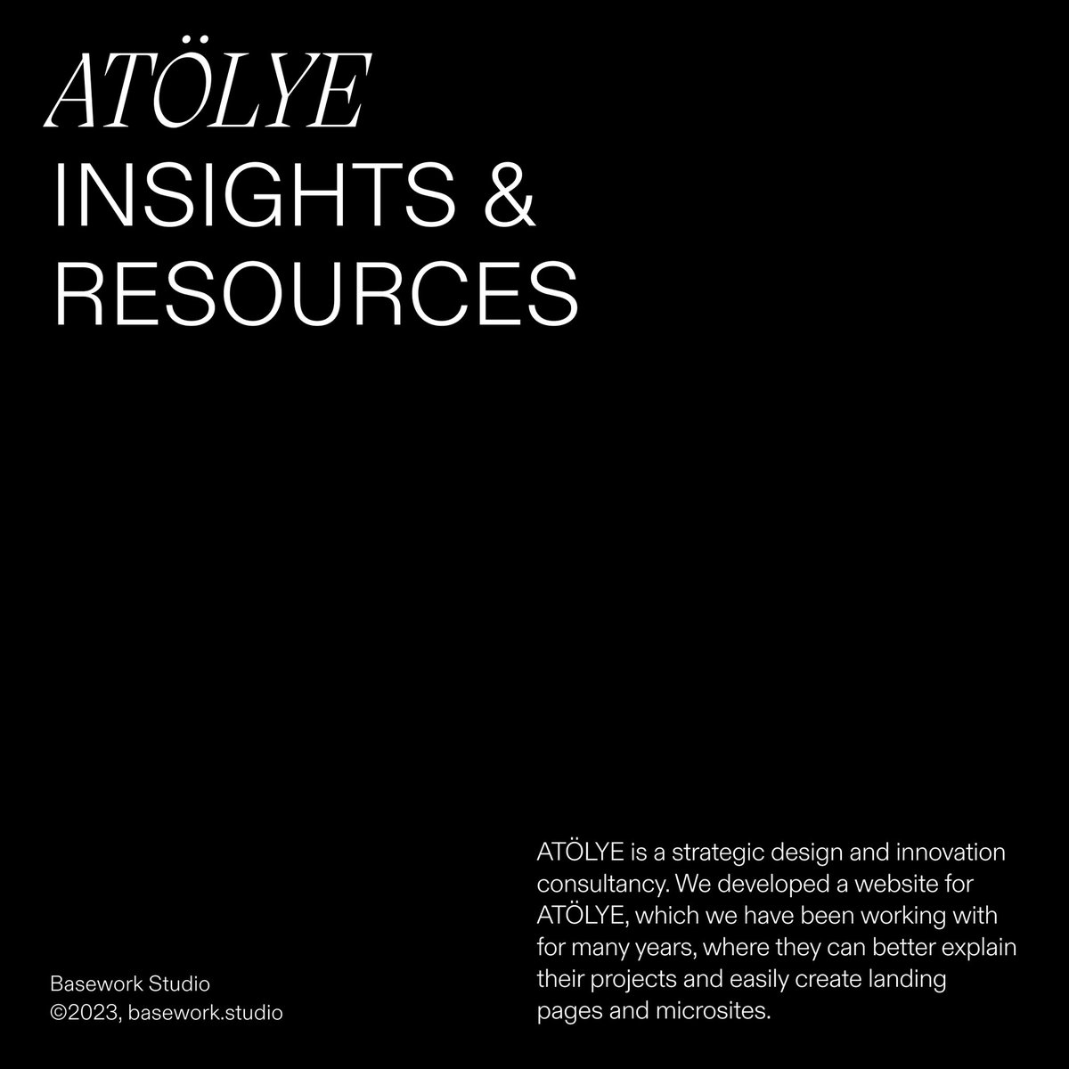 ATÖLYE (<a href="/atolye_io/">ATÖLYE</a>) is a strategic design and innovation consultancy. We developed a website for ATÖLYE, which we have been working with for many years, where they can better explain their projects and easily create landing pages and microsites.
