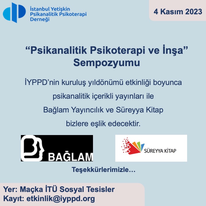 #psikanalitikpsikoterapisempozyumu #psikanalitikpsikoterapi #psikanaliz #psikanalizetkinlikleri #psikanalitikpsikoterapiveinşa #efpp #iyppd #istanbulyetişkinpsikanalitikpsikoterapiderneği