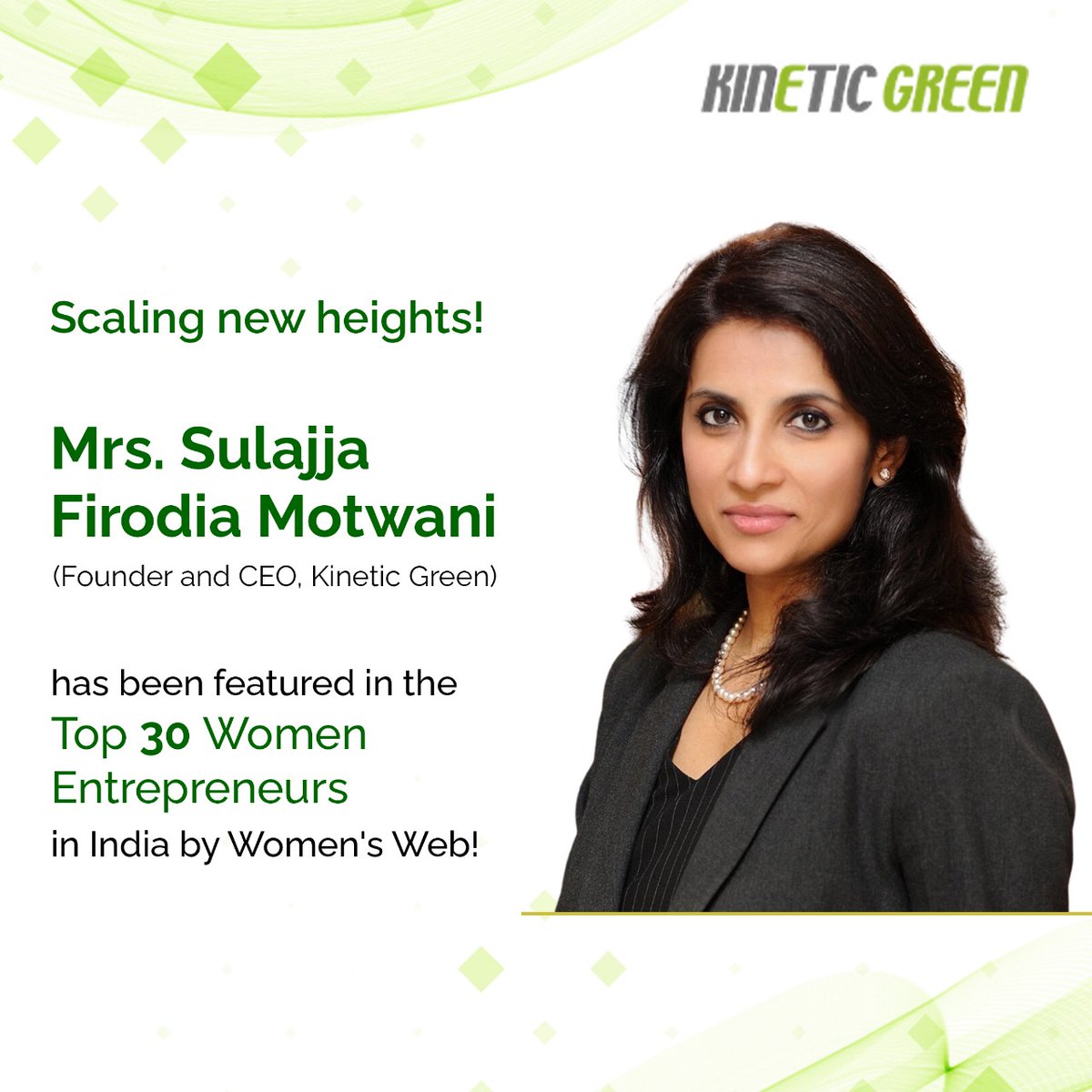 @SulajjaFirodia 
Marching towards the future, and paving the way for future entrepreneurs! Our founder and CEO Mrs. Sulajja Firodia Motwani has been listed amongst the top 30 women entrepreneurs in India by Women’s Web!

#kineticgreen #womeninbusiness #breakingbarriers #womensweb