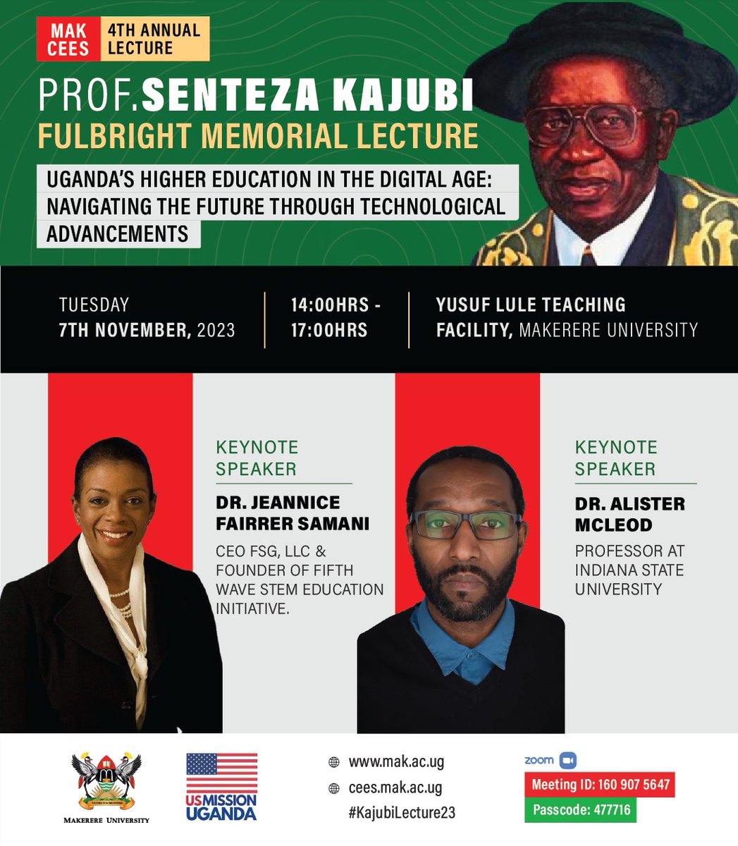 The countdown is on for the 4th Annual Prof. Senteza Kajubi Fulbright Memorial Lecture slated for 7th Nov. 2023 at 2:00PM. Host @ProfNawangwe & Co-Host @USAmbUganda H.E. William W. Popp will deliver remarks while Dr. @Jeannice & Dr. Alister McLeod will unpack the Day's Theme.