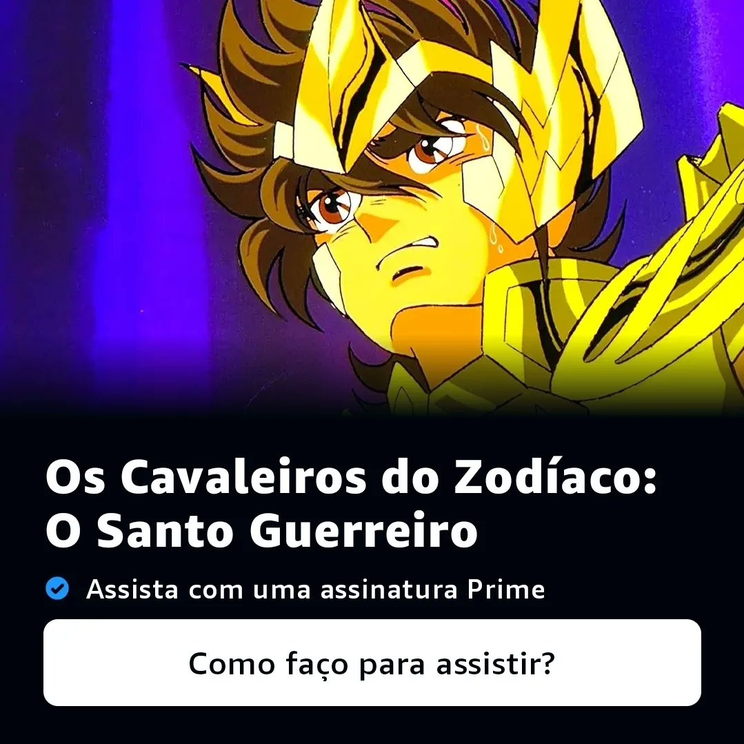 Taizen Saint Seiya on X: Filmes do anime clássico de Cavaleiros do Zodíaco  entram no catálogo do @PrimeVideoBR! Os 2 primeiros filmes já encontram  disponíveis em versão full HD e com áudio