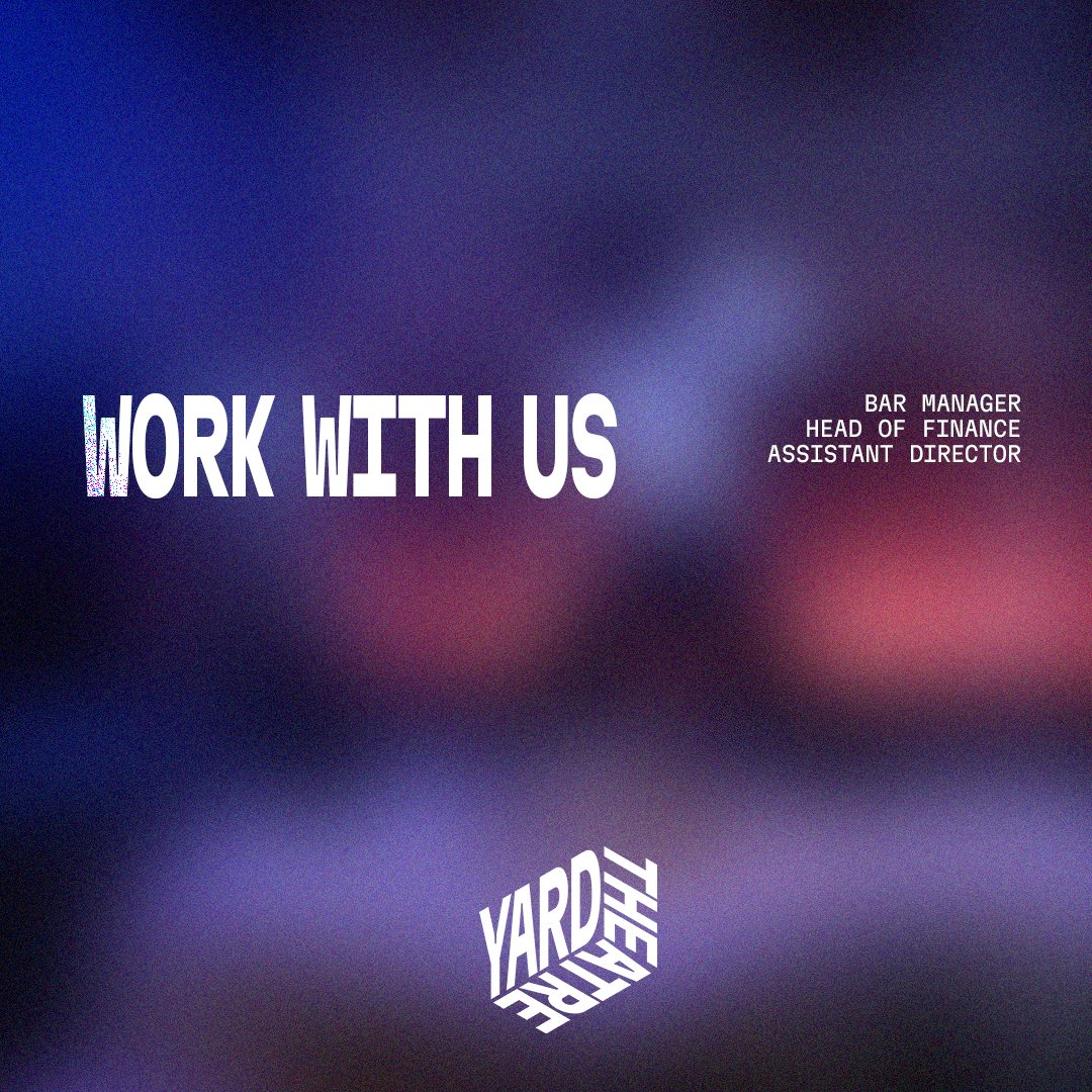 We're on the search for three new people to be our Bar Manager, Head of Finance and Assistant Director on an upcoming unannounced show with our Deputy Artistic Director, Anthony Simpson-Pike. 

🔗 theyardtheatre.co.uk/work-at-the-ya…