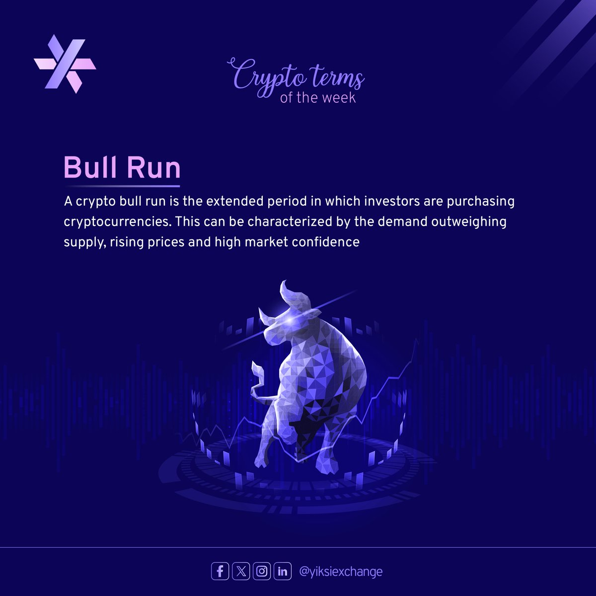 Crypto terms of the week : Bull Run
A crypto bull run is the extended period in which investors are purchasing cryptocurrencies.
This can be characterized by the demand outweighing supply, rising prices and high market confidence

#cryptoweek #yiksiexchange