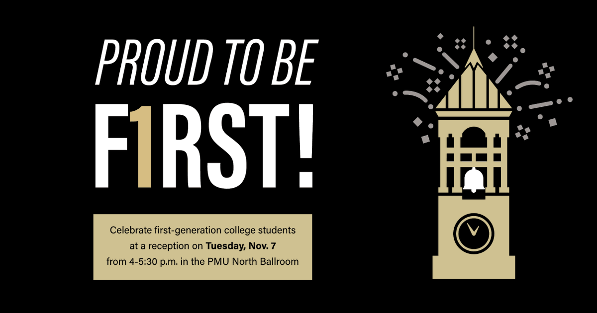 PurdueBusiness's tweet image. The Purdue community is invited to the second annual Proud to be F1RST! reception celebrating First-generation college student success. Join us for light refreshments and brief remarks from first-gen students, staff, faculty and alumni. #PurdueFirstGen #CelebrateFirstGen