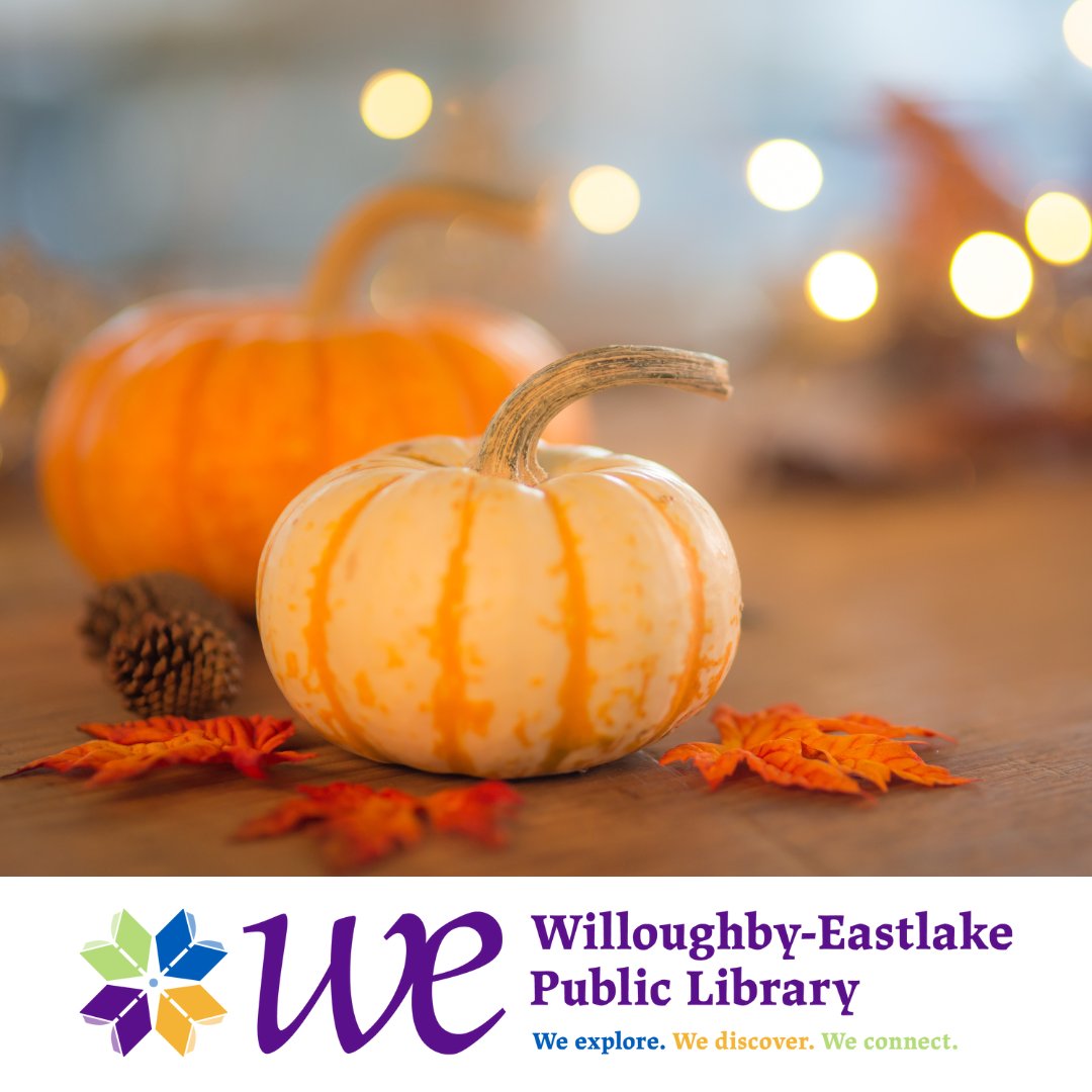 All Willoughby-Eastlake buildings are closed today. Our digital library is open 24/7: we247.org
Happy Thanksgiving!