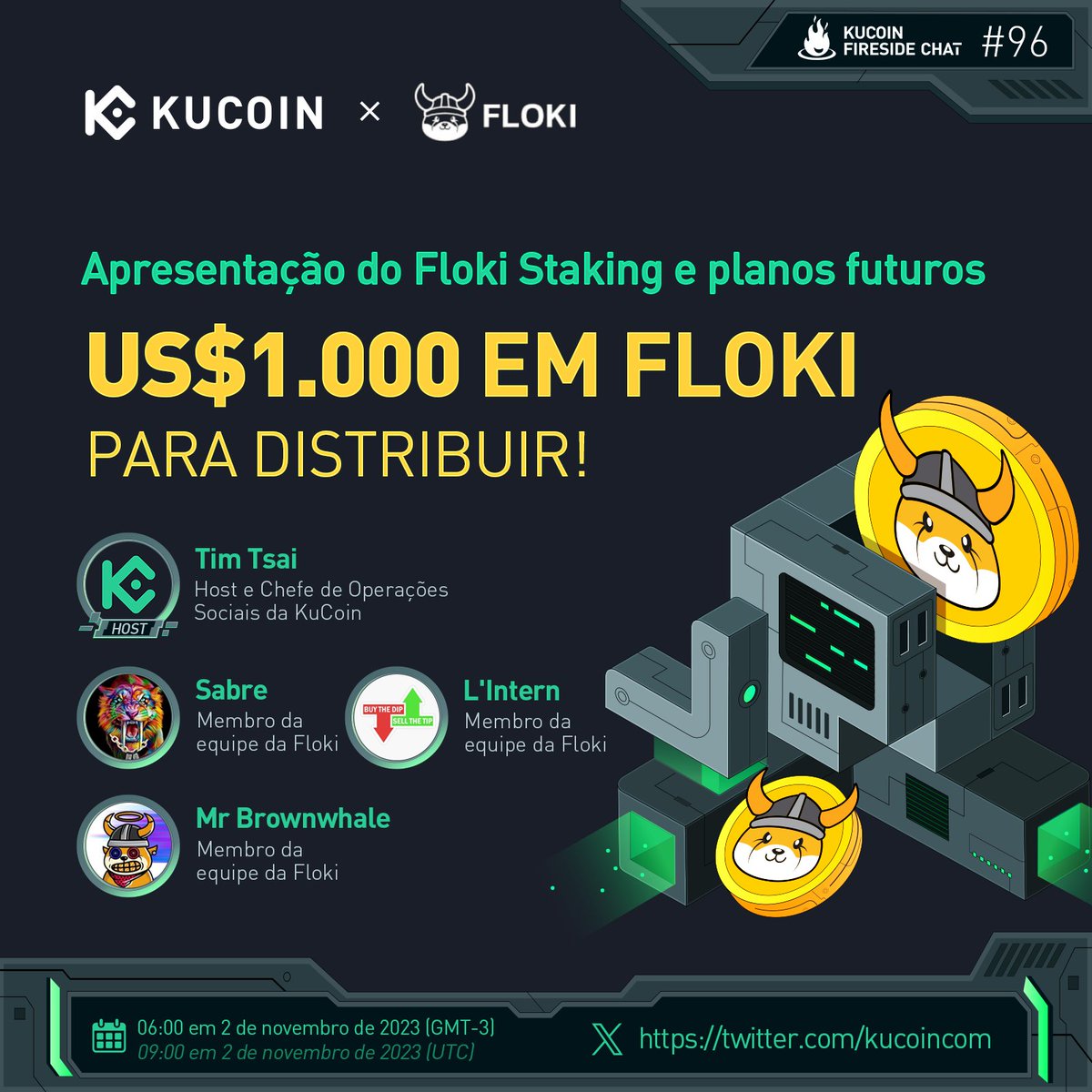 KuCoinPortugues's tweet photo. Junte-se a nós às 09:00 (UTC) / 06:00 (GMT-3) em 2 de novembro de 2023 para o Space da #KuCoin com a @RealFlokiInu $FLOKI, para falar sobre o #FlokiStaking e planos futuros.

✅ Defina um lembrete👇
https://t.co/J4llK7BJRY

👉Saiba mais: https://t.co/09gL9E7EQk

Nos vemos lá! 🚀 https://t.co/dzFrInxjZl