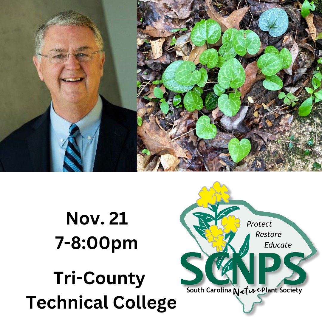 On November 21st, join us at Oconee Hall at Tri-County Technical College or on zoom.  scnps.org/upstate-monthl…
