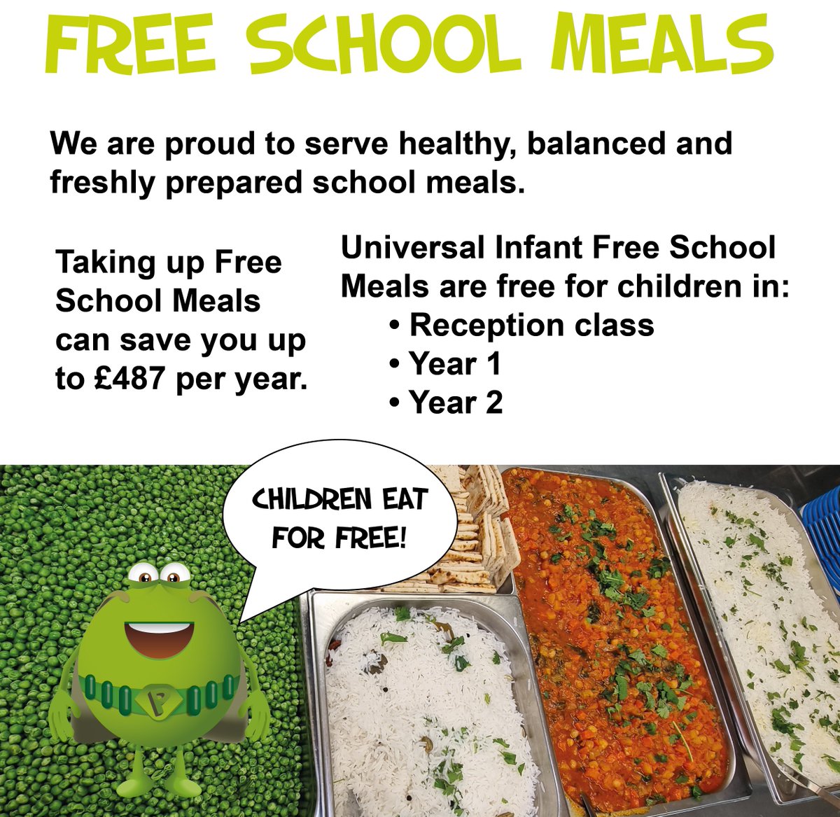 School meals are free for all primary school children in reception, year 1 & year 2! We are proud to serve healthy, balanced and freshly prepared school meals Sign up at your children’s school. Universal Infant Free School Meals only apply in gov funded schools