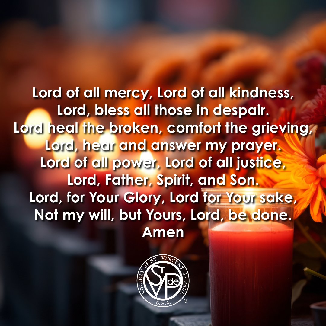 "Lord, bless all those in despair." #svdpprayeroftheday