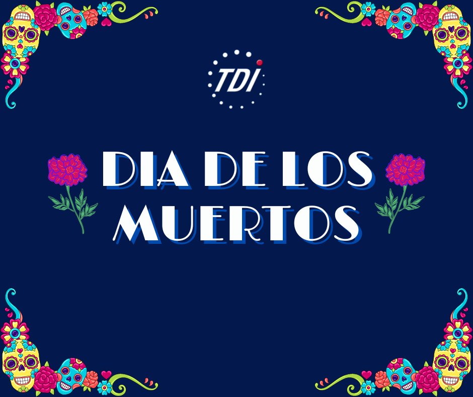 TDI wishes a Feliz Día de los Muertos ("Happy Day of the Dead") to those celebrating today! 

#TDIForAccess #DiadelosMuertos