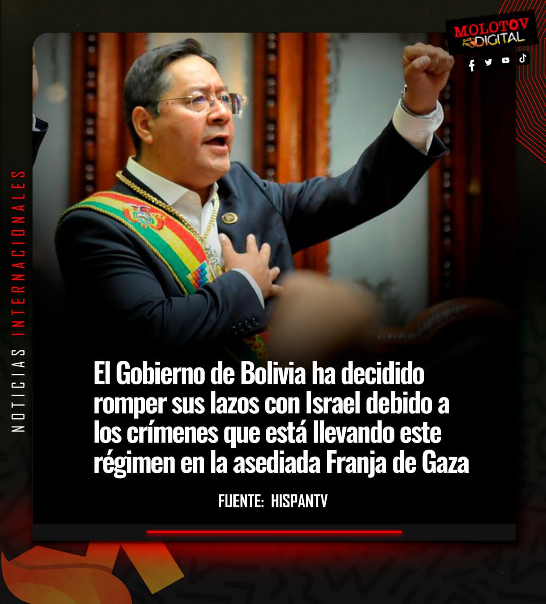 ⚠️ El Gobierno de Bolivia en solidaridad con el pueblo de Palestina Rompe Relaciones diplomáticas con el régimen sionista de Israel. @LuchoXBolivia #MolotovDigital 🔴⚫️