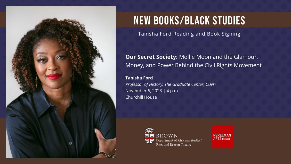 Next week we are excited to welcome @soulistaphd Prof. Tanisha Ford to campus for a book talk and signing on her latest, Our Secret Society. This event is part of our New Books / Black Studies series. events.brown.edu/africana/event… 🗓️November 6th, 4pm in the BassPas, Churchill House