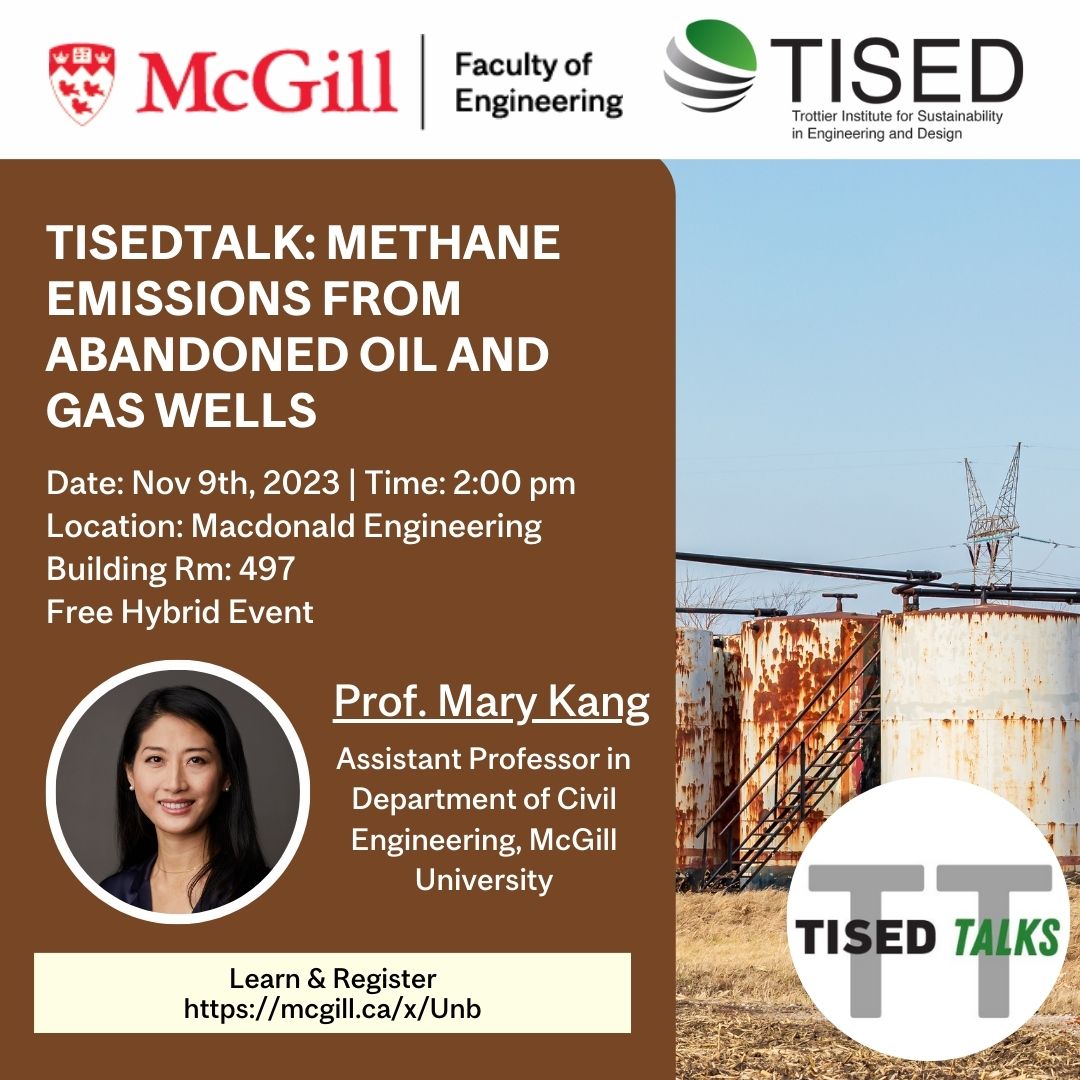 <a href="/mcgillu/">McGill University</a> 📢 Join us for Prof.<a href="/MaryKangS/">Mary Kang</a>'s #TISEDTalk called "Methane Emissions from Abandoned Oil and Gas Wells." 📷 Date: November 9th, 2023 📷mcgill.ca/x/Unb
#ClimateAction #methane #gaswells #emissions