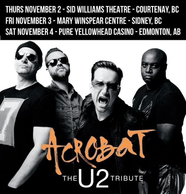 ACROBAT is heading out on our BC / AB fall tour! 3 nights - 3 shows.. tickets and info at u2tributelive.com/tour