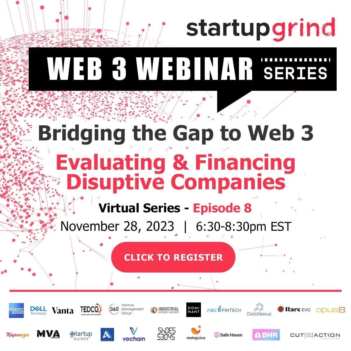 Episode 8: Evaluating &amp; Financing Disruptive Companies

🗓️Nov 28th, 5:30pm CST

Time to ask some experienced investors about their thoughts on Web3. 

We are excited to bring you these impressive guests, you can read more about them below.

Register here: startupgrind.com/e/mr8he4/