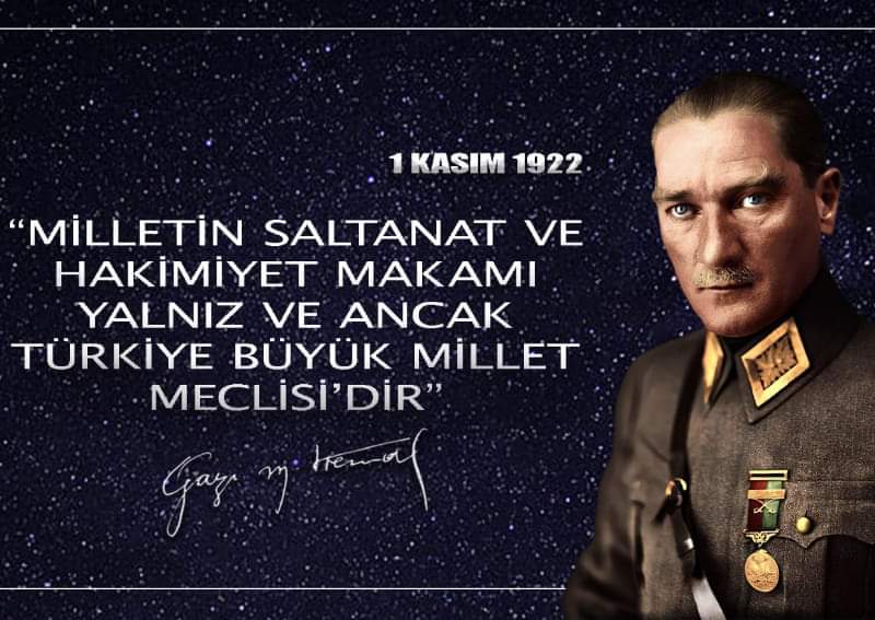 BDSenol's tweet image. 🇹🇷 #1Kasım1922🇹🇷
 SALTANATIN KALDIRILMASI

TAM DİYOR Kİ

🔴Ulusal egemenlik karşısında zincirler erir, taç ve tahtlar yanar, mahvolur..

🔴Millî hâkimiyet ve #saltanat makamının tecelli ettiği yer Türkiye Büyük Millet Meclisi'dir..

🔴"Egemenlik, güçle, erkle ve zorla alınır. ⤵️