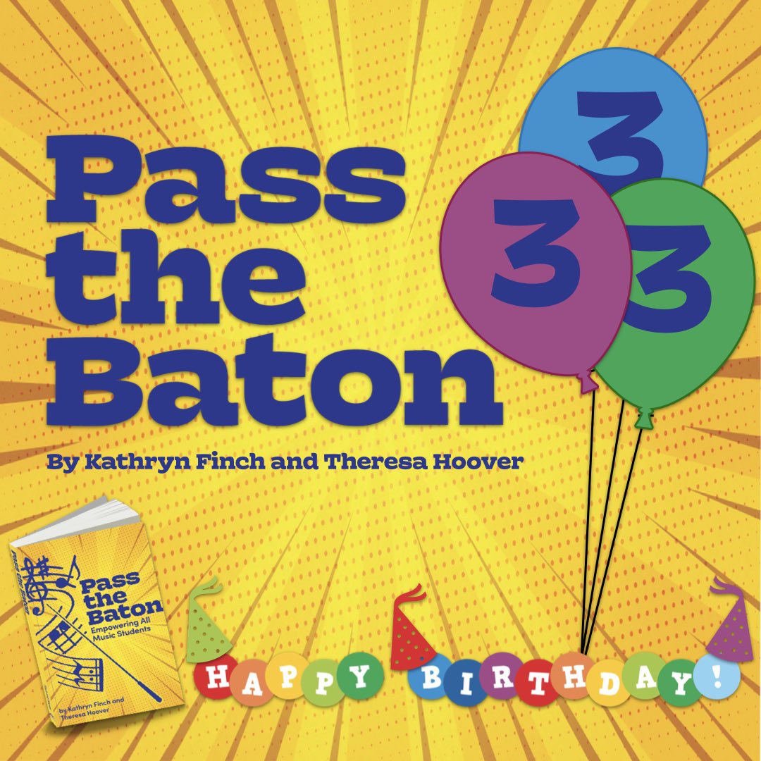 Happy Birthday to #PasstheBatonBook! Check out the video where Kathryn & Theresa reminisce over the past few years and share 3 new FREE resources! Thank you for the support over the years! 📹 fb.watch/o2qD6ksjQi/ 🔗 passthebatonbook.com/resources/ #dbcincbooks #musiceducation