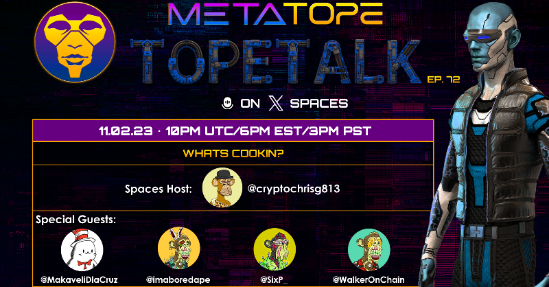 themetatope's tweet photo. IN ONE HOUR! 
Join Host @cryptochrisg813 for

TopeTalk Ep. 72: WHAT'S COOKIN?

With Special Guests: 
@MakaveliDlaCruz, @imaboredape, @SixP_,  and @WalkerOnChain.

Set a reminder:⬇️