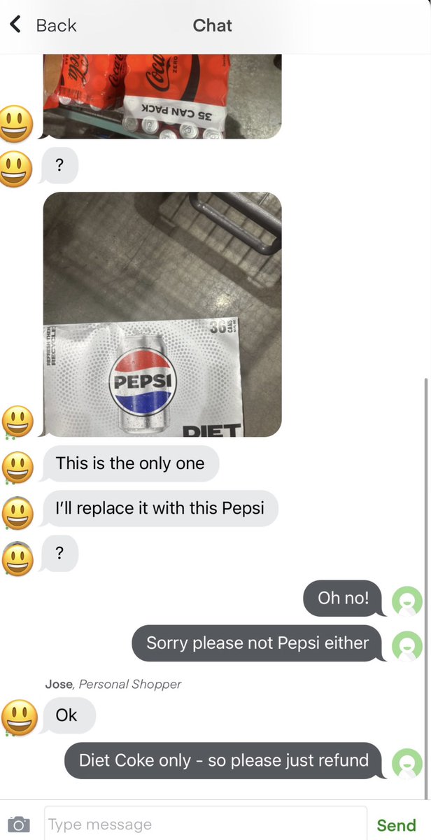 the back &amp; forth i just had with my Instacart shopper 😩

it’s diet coke or it’s absolutely nothing