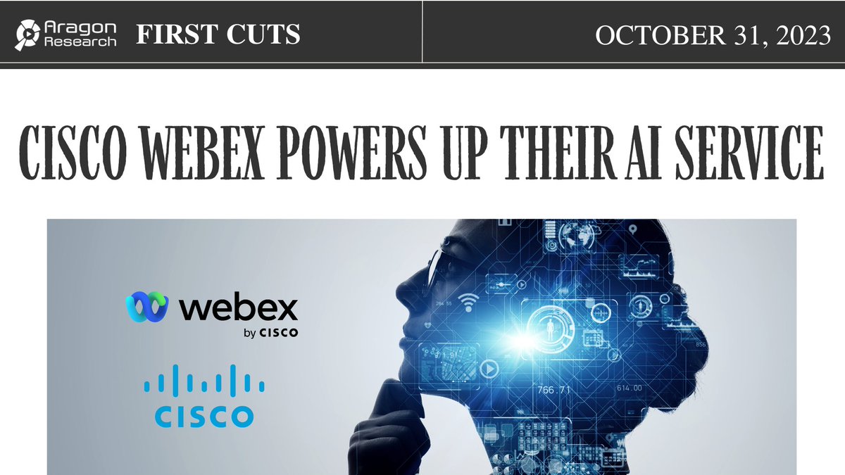 AragonResearch1's tweet photo. โจ All New Aragon Research's #FirstCuts! ๐
In this edition, Aragon CEO and Founder, @JimLundy, details the product and service announcements from #Cisco's #WebexOne23 โ including their heavy investment in #AI ๐ค : https://t.co/O9DuETJDtb https://t.co/6x0sIPiqyx
