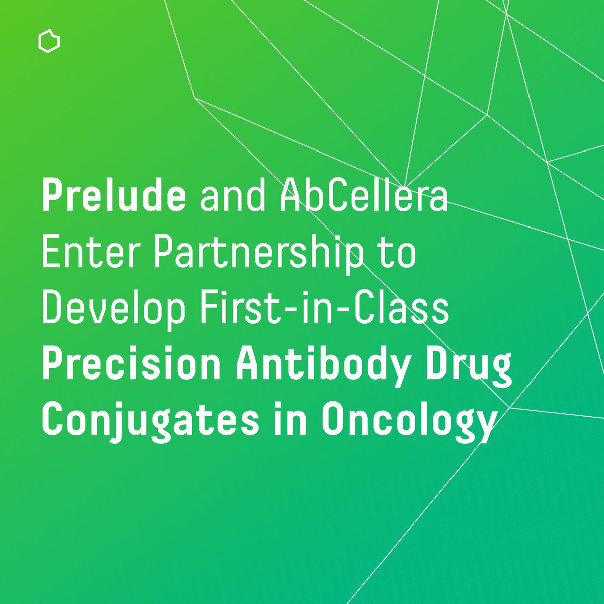 Prelude Therapeutics and AbCellera Enter Partnership to Develop First-in-Class Precision Antibody Drug Conjugates in Oncology ow.ly/J0Gi50Q3ecx