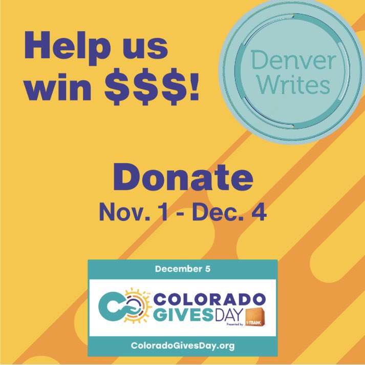 #ColoradoGivesDay is December 5th but early donating runs November 1st - December 4th and donations made during this time count towards our total goal! 

Donating through Colorado Gives helps Denver Writes become eligible for additional funding bonuses!

coloradogives.org/donate/Denverw…