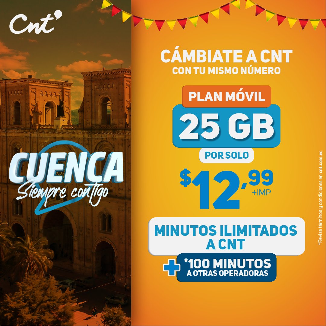 ¡La mejor forma de festejar a Cuenca! 🤳🏻 📣 Nuestro Plan Móvil Pospago incluye 25GB para navegar, por un increíble precio de $12,99* + imp., habla sin parar con minutos ilimitados a CNT FIJOS Y MÓVILES, 100 minutos a otras operadoras y 50 SMS 😉 ¡Adquiérelo AHORA! #CámbiateaCNT