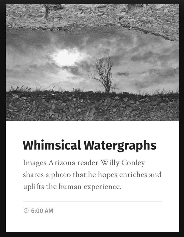 Willy Conley (@willy_conley) on Twitter photo Super excited to be featured in <a href="/ImagesAZ/">Images Arizona</a> , a gorgeous arts-driven, culturally-rich magazine. They selected my b&w watergraph shot somewhere along the Salt River. Also, they used the photo as a banner for every page of the issue. How cool is that?! imagesarizona.com/whimsical-wate… Super excited to be featured in <a href="/ImagesAZ/">Images Arizona</a> , a gorgeous arts-driven, culturally-rich magazine. They selected my b&w watergraph shot somewhere along the Salt River. Also, they used the photo as a banner for every page of the issue. How cool is that?! imagesarizona.com/whimsical-wate…