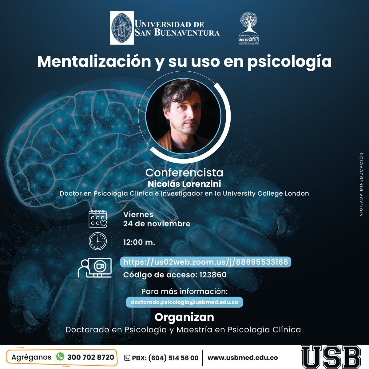 doctoradopsicol's tweet photo. Cordial saludo. Comparto invitación a la conferencia "Mentalización y su uso en psicología" del Dr. Nicolás Lorenzini, invitado internacional del Doctorado en Psicología.
Plataforma ZOOM:
https://t.co/4DYENgwlEv
ID de reunión: 886 9553 3166
Código de acceso: 123860 https://t.co/EpULJotW4s
