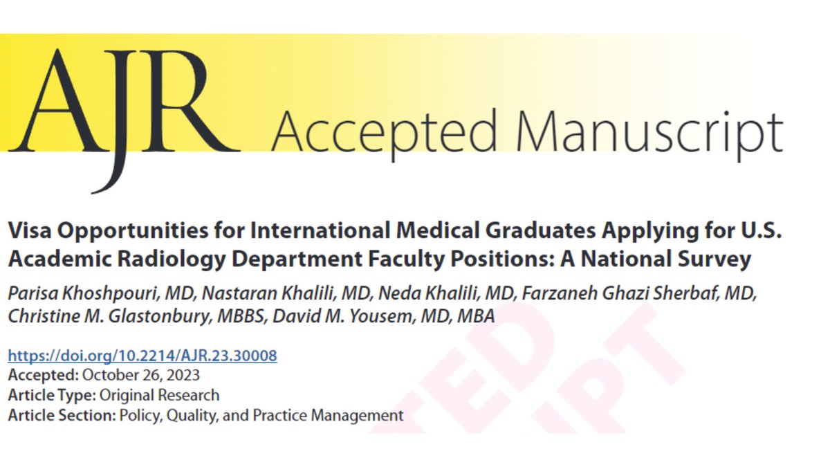 Andrew Rosenkrantz (@arosenkrantzmd) on Twitter photo New <a href="/AJR_Radiology/">AJR</a> Accepted Manuscript:
"Visa Opportunities for International Medical Graduates Applying for U.S. Academic Radiology Department Faculty Positions: A National Survey"
By Drs <a href="/PrsaKh/">Parisa Khoshpouri, MD</a>, <a href="/CMGlastonbury/">Christine M Glastonbury, MD</a>, <a href="/dyousem1/">David Yousem</a>, & team
ajronline.org/doi/10.2214/AJ… New <a href="/AJR_Radiology/">AJR</a> Accepted Manuscript:
"Visa Opportunities for International Medical Graduates Applying for U.S. Academic Radiology Department Faculty Positions: A National Survey"
By Drs <a href="/PrsaKh/">Parisa Khoshpouri, MD</a>, <a href="/CMGlastonbury/">Christine M Glastonbury, MD</a>, <a href="/dyousem1/">David Yousem</a>, & team
ajronline.org/doi/10.2214/AJ…