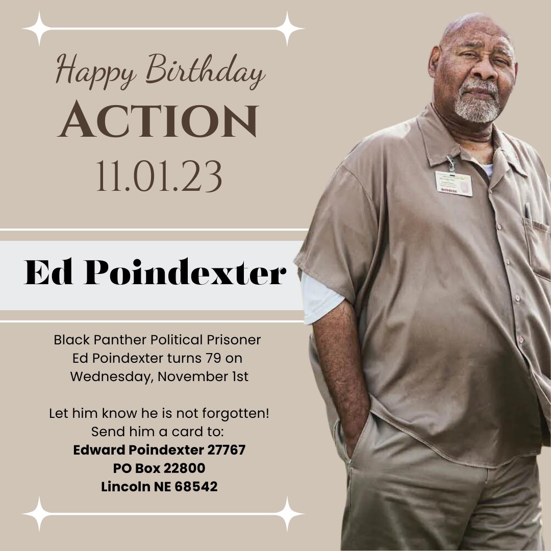 MXGMNational's tweet photo. Black Panther Political Prisoner, #EdPoindexter turns 79 TODAY, Wednesday, Nov 1st!
Show love! Let him know he is not forgotten & we are fighting for his compassionate release.
Send a card to:
Edward Poindexter 27767
PO Box 22800
Lincoln NE 68542
What’s the Call?! #FreeEmAll! https://t.co/E608LF1zWQ