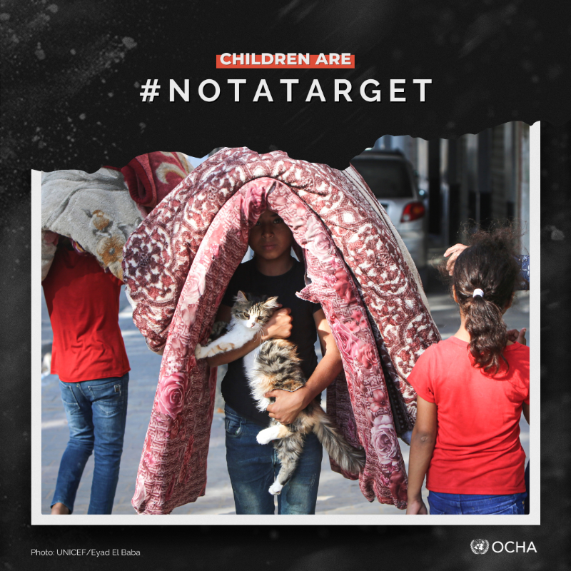 UNOCHA's tweet photo. The crisis in Israel and the Occupied Palestinian Territory is having a devastating impact on children. 

They face trauma, loss and an uncertain future. 

They are #NotATarget.
