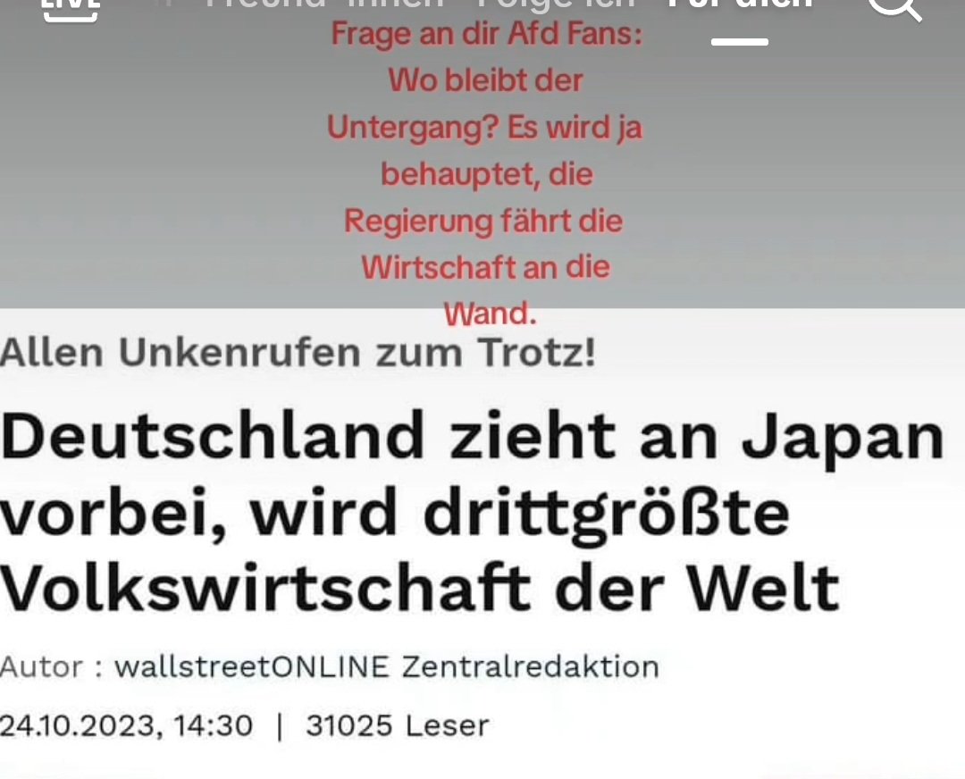 Für alle die was verpasst haben sollten!
So schlecht steht #Deutschland in der Welt nicht da!
Drittgrößte #Volkswirtschaft!
trotz gegenteilige Behauptungen von #CDU/#CSU und #AfD!
Da kann #Habeck sein Job gar nicht so schlecht gemacht  machen! 😉