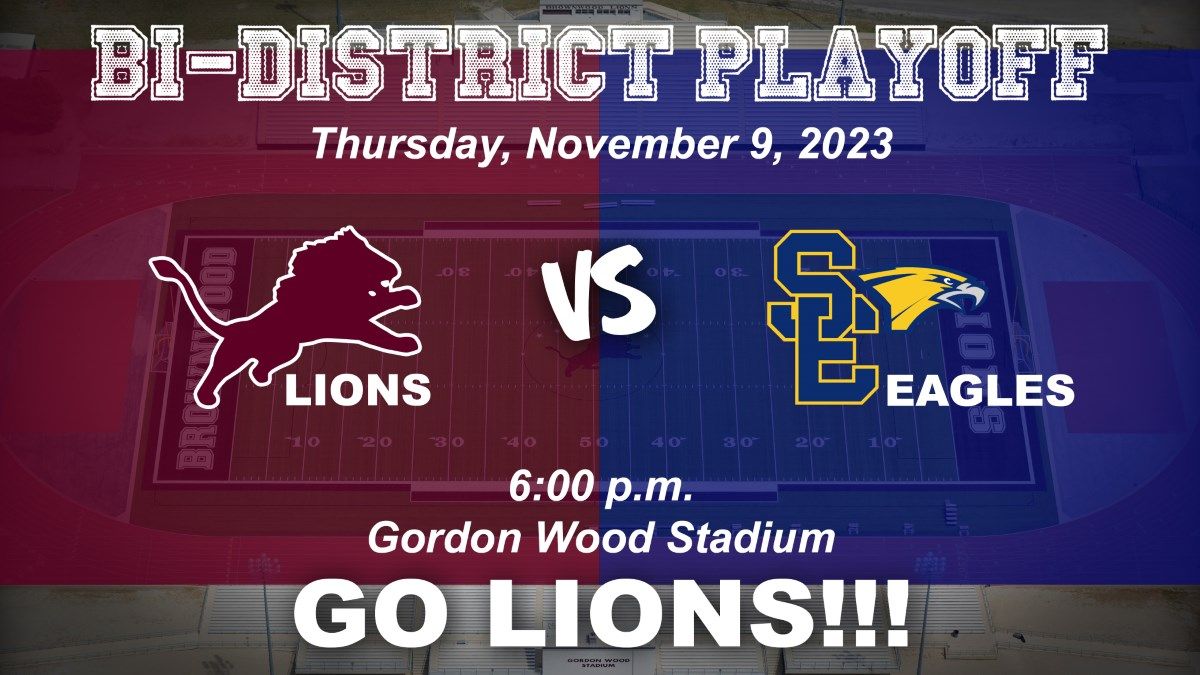 bwdathletics's tweet photo. The Brownwood Lions will face the San Elizario Eagles for the Bi-District Championship at 6:00 p.m. on Thursday, November 9, 2023 at Gordon Wood Stadium!!! Visit https://t.co/GP2pqF6ZR1 for live stream and ticket information! #GoLions #BwdPride https://t.co/G3O8XzkM5x