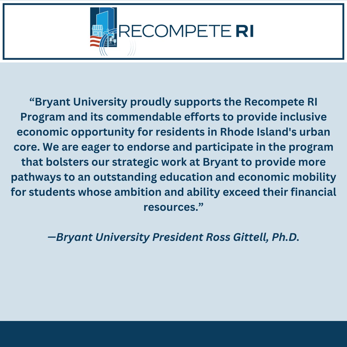 RECOMPETE RI (@recompeteri) on Twitter photo Recompete RI is proud to have the support of <a href="/BryantUniv/">Bryant University</a> in our efforts to revitalize our workforce economy. Recompete RI is proud to have the support of <a href="/BryantUniv/">Bryant University</a> in our efforts to revitalize our workforce economy.