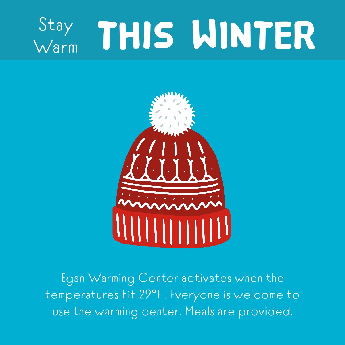 The Egan Warming Center ( <a href="/svdplanecounty/">St. Vincent de Paul Society of Lane County, Inc.</a>)  will be in service as the weather turns colder. For alerts on activation status, text "Join" to 541-730-3071.