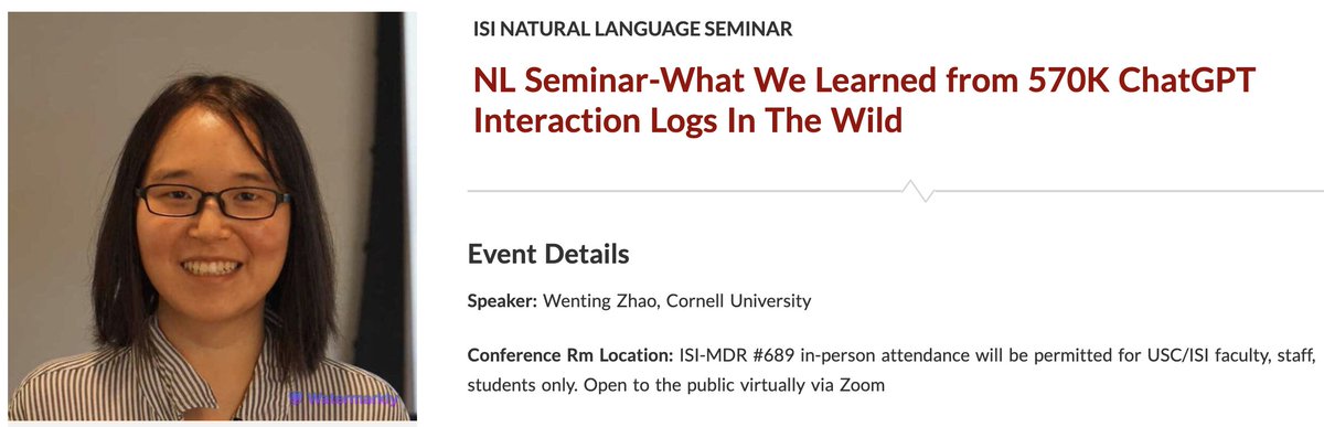 📢 This Thursday, we have @wzhao_nlp from Cornell giving us a talk @USC_ISI @nlp_usc on 'What We Learned from 570K ChatGPT Interaction Logs in the Wild' from 11AM to 12PM PST! 

The talk is open to the public. Join us in-person at ISI or via Zoom: 
isi.edu/events/4133/nl…