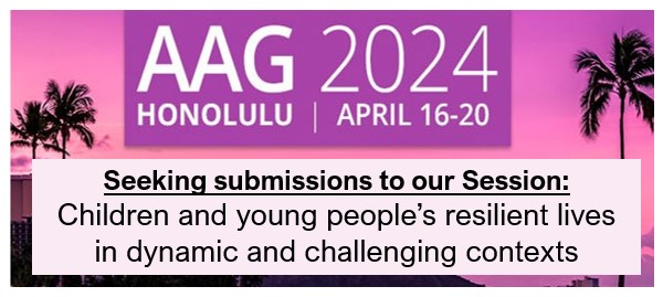 *Reminder CFP #AAG2024: Children and young people’s resilient lives in dynamic and challenging contexts. #youth #resilience Contact <a href="/LvanBlerk/">Lorraine van Blerk</a> or <a href="/JanineHH258/">Janine Hunter</a> for further info – Deadline 8 November!
