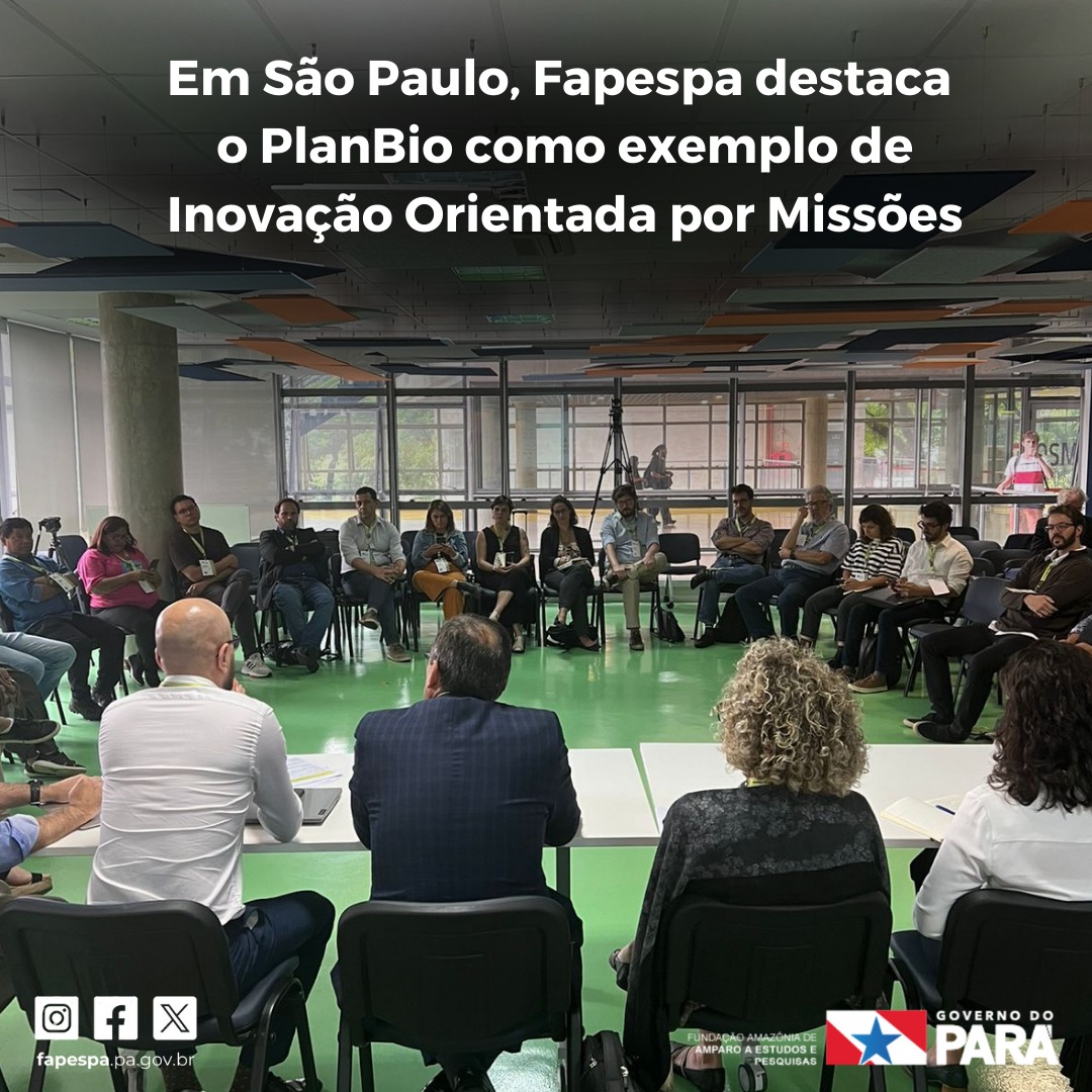 Com objetivo de contribuir na discussão das políticas de ciência, tecnologia e inovação, a Fapespa participou do Fórum Brasileiro de Inovação Orientada por Missões. O PlanBio, política pública de Estado, ganhou destaque como iniciativa pioneira nesse tipo de construção coletiva.