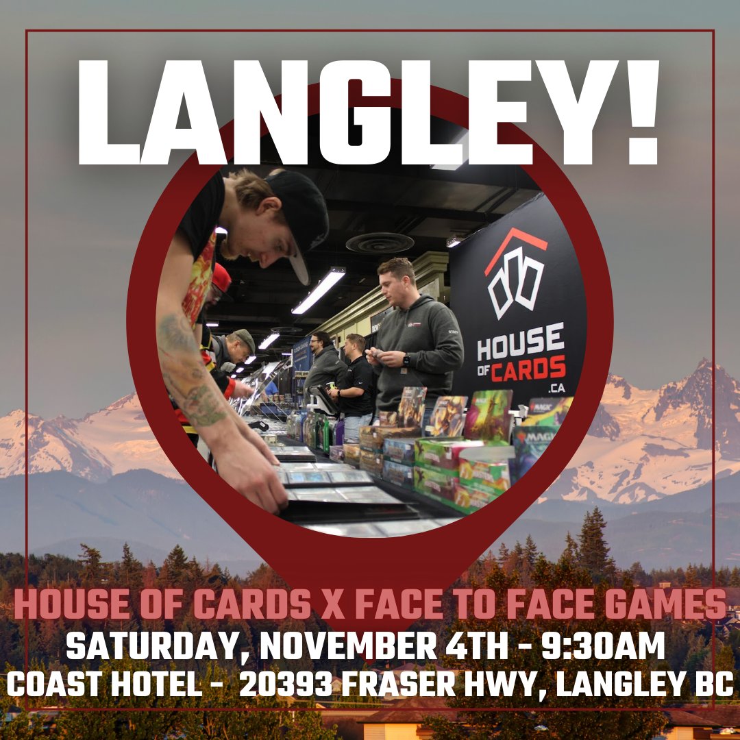 Hi Langley! 🏔️
Our partners at House of Cards are hosting their Fall Classic this Saturday November 4th! Commander pods, booster drafts, Canadian Highlander Power Tournament, invites, and so much more! 

Check out the event here: loom.ly/QgMU1Eo

#magicthegathering