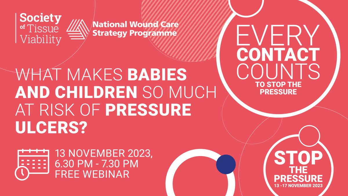 Join us for 'What makes babies and children so much at risk of pressure ulcers?' FREE webinar for #STOPthepressure week, register now societyoftissueviability.org/whats-on/what-… #everycontactcounts #4nations