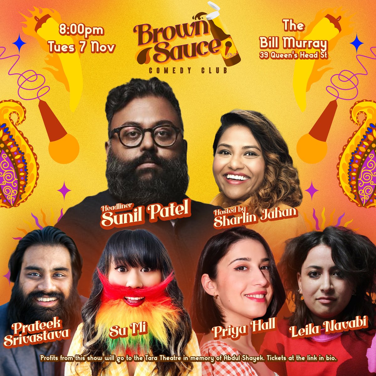 Brown Sauce Comedy Club (@brownsaucehaha) on Twitter photo 🚨 Last Brown Sauce of 2023! Let's go out with a bang(ra)! 💥
📅8pm, 7 NOV
🏚️<a href="/billmurraypub/">The Bill Murray</a>
💰raising money for <a href="/TaraTheatre/">Tara Theatre</a>
With headliner SUNIL PATEL, joined by PRATEEK SRIVASTAVA, SU MI, PRIYA HALL, LEILA NAVABI, & your chaotic aunty SHARLIN JAHAN! ✌🏾
@LeilaDoesTweets 🚨 Last Brown Sauce of 2023! Let's go out with a bang(ra)! 💥
📅8pm, 7 NOV
🏚️<a href="/billmurraypub/">The Bill Murray</a>
💰raising money for <a href="/TaraTheatre/">Tara Theatre</a>
With headliner SUNIL PATEL, joined by PRATEEK SRIVASTAVA, SU MI, PRIYA HALL, LEILA NAVABI, & your chaotic aunty SHARLIN JAHAN! ✌🏾
@LeilaDoesTweets