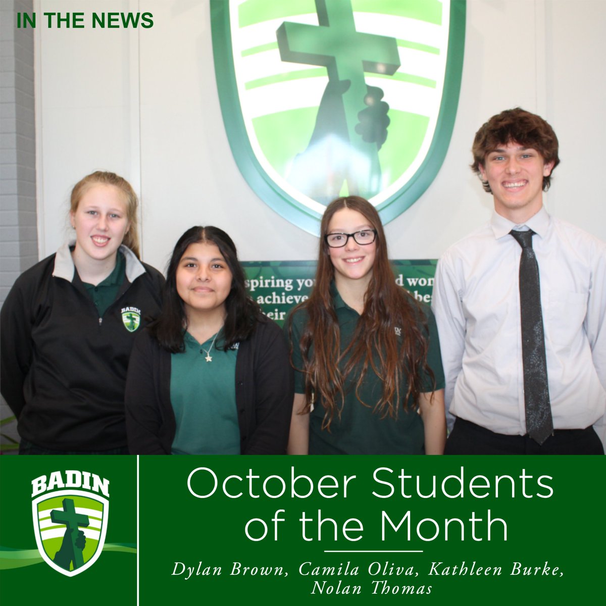 Congrats to the October Students of the Month!
They are: FR Dylan Brown, SO Camila Oliva, JR Kathleen Burke, and SR Nolan Thomas. Students are selected by a committee based on school spirit, positive attitude, work ethic and leadership qualities.
#badinproud #studentsofthemonth