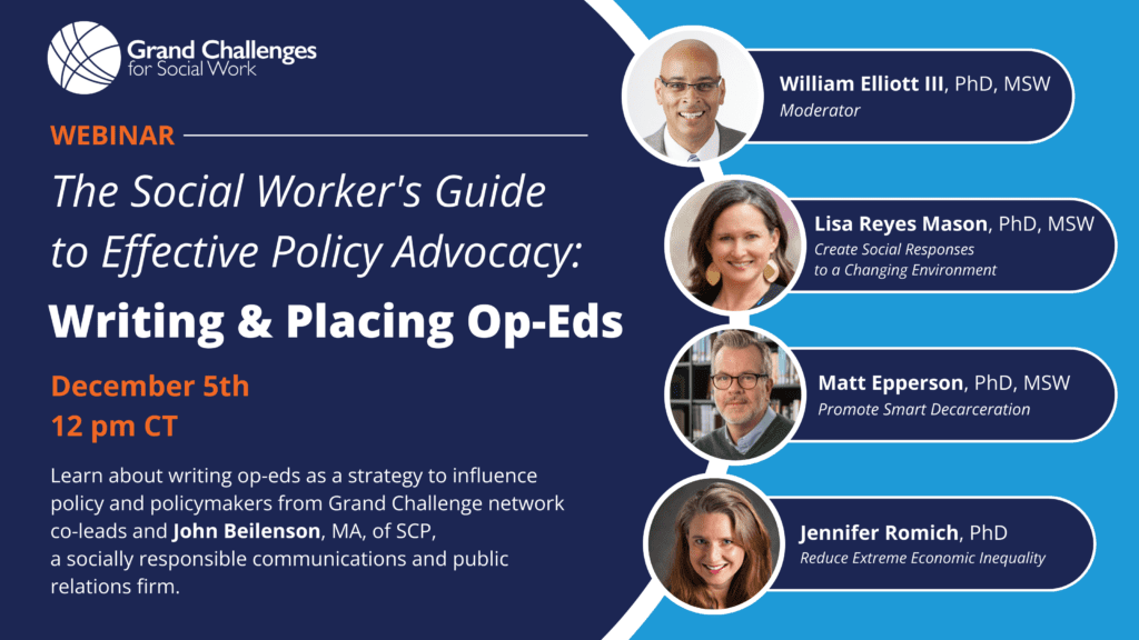 Grand Challenges for Social Work (@gcsocialwork) on Twitter photo Have you ever wondered how to write an effective op-ed to influence policy? Join our Dec. 5 webinar featuring @LisaReyesMason <a href="/JennieRomich/">Jennie Romich 🏳️🌈</a>, William Elliott III, Matt Epperson to learn: grandchallengesforsocialwork.org/events/the-soc… #Up4theChallenge #SocialWork #SocialWorkTwitter #MacroSW #SocialWorkEd Have you ever wondered how to write an effective op-ed to influence policy? Join our Dec. 5 webinar featuring @LisaReyesMason <a href="/JennieRomich/">Jennie Romich 🏳️🌈</a>, William Elliott III, Matt Epperson to learn: grandchallengesforsocialwork.org/events/the-soc… #Up4theChallenge #SocialWork #SocialWorkTwitter #MacroSW #SocialWorkEd