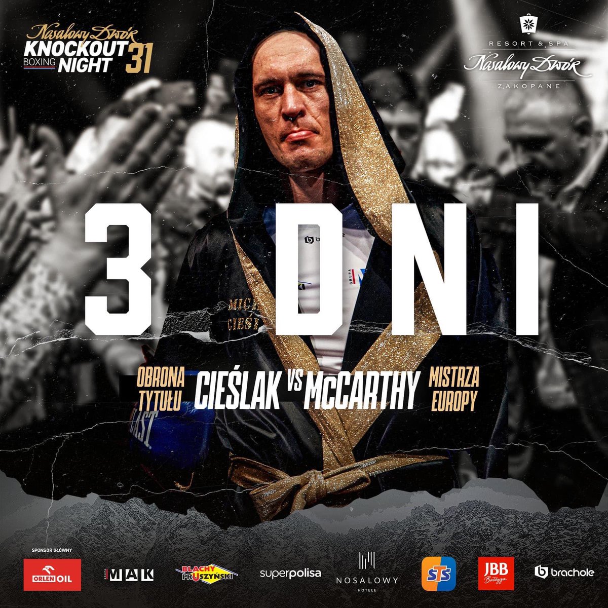 NDKBN31: 🤯 3 DNI! 

🇵🇱 Michał Cieślak vs 🇮🇪 Tommy McCarthy

📺 <a href="/sport_tvppl/">TVP SPORT</a>  18:55

<a href="/MichalCieslak89/">MichalCieslak89</a> @boxingfun  <a href="/knockoutprm/">Knockout Boxing Night</a> <a href="/NosalowyDwor/">Nosalowy Dwór</a> 
<a href="/Orlenoil/">Orlenoil</a> <a href="/pruszynski_pl/">Blachy Pruszyński</a> <a href="/stspolska/">STS</a> 
<a href="/ringpolska/">ringpolska</a> <a href="/bokser_org/">BOKSER.ORG</a> <a href="/m_fudala/">Mateusz Fudala</a> <a href="/MandesR/">Rafał Mandes</a> 

bilety@nosalowy.pl