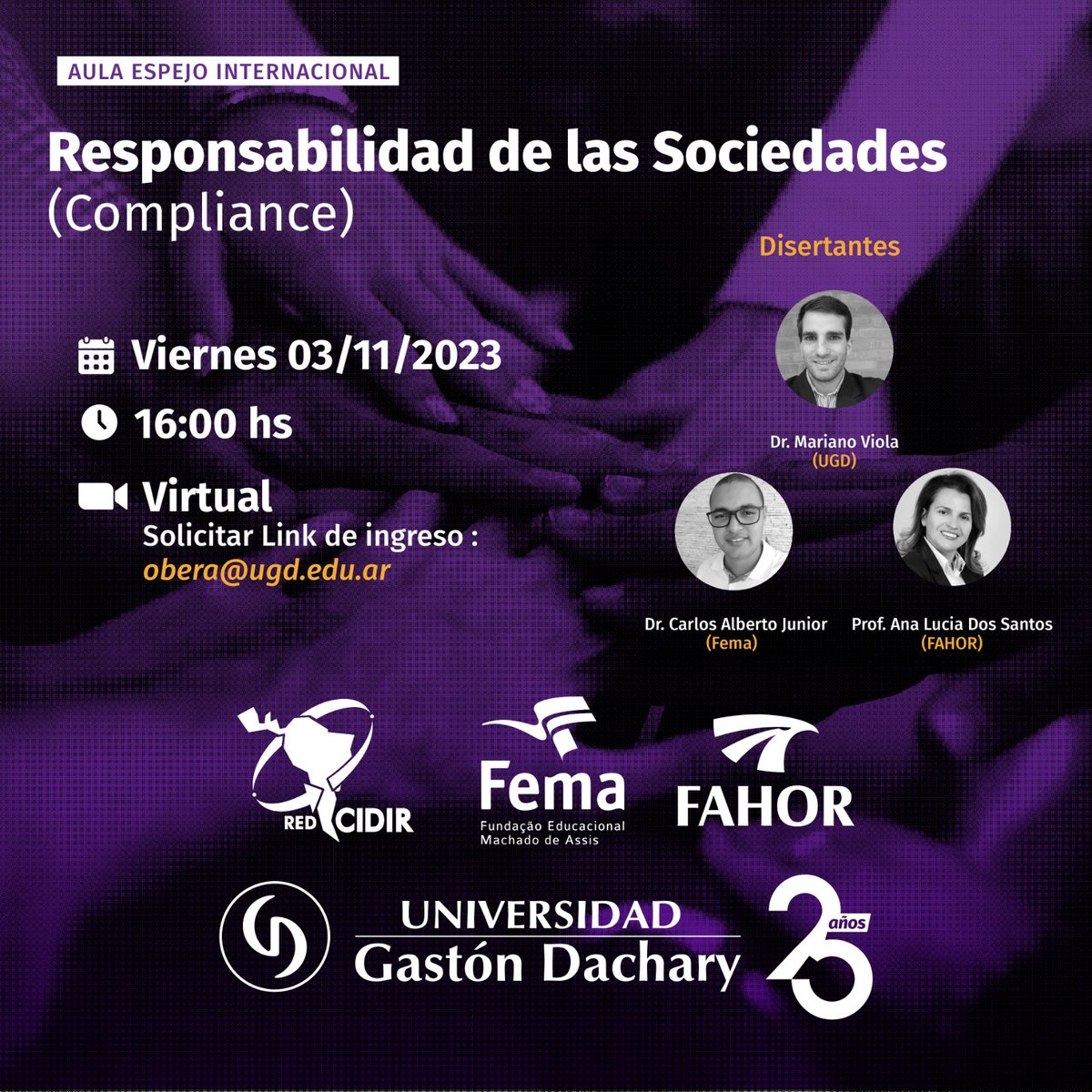 ‼️Invitación abierta
#AulaEspejoInternacional
Responsabilidad de las Sociedades (Compliance)✍🏽

🗒️  Agendá este viernes 03 de noviembre 
⏱️ De 16:00 a 18:00 hs
⚠️ Pedir ingreso a obera@ugd.edu.ar 
<a href="/ugdnoticias/">Univ. Gastón Dachary</a> <a href="/femasantarosa/">FEMA</a> <a href="/fahor/">FAHOR</a>