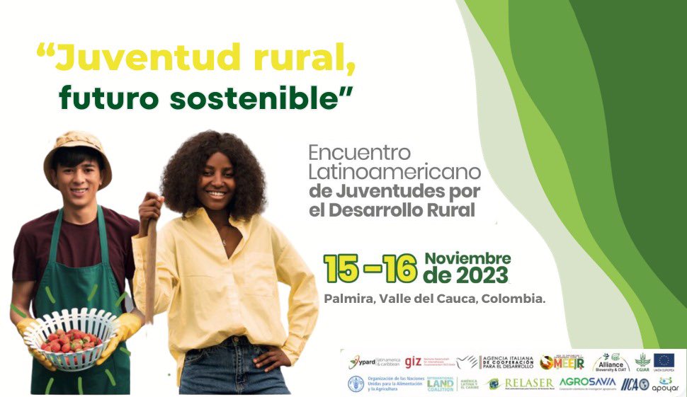RedRelaser's tweet image. Jóvenes de América Latina y el Caribe se reúnen este 15 y 16 de noviembre en Palmira 🇨🇴 para el evento &quot;Juventud Rural, Futuro Sostenible&quot;, que apoyamos desde #RELASER para contribuir a fortalecer sus capacidades, rol e incidencia en el desarrollo rural 👉🏼 cutt.ly/ZwELcWaF