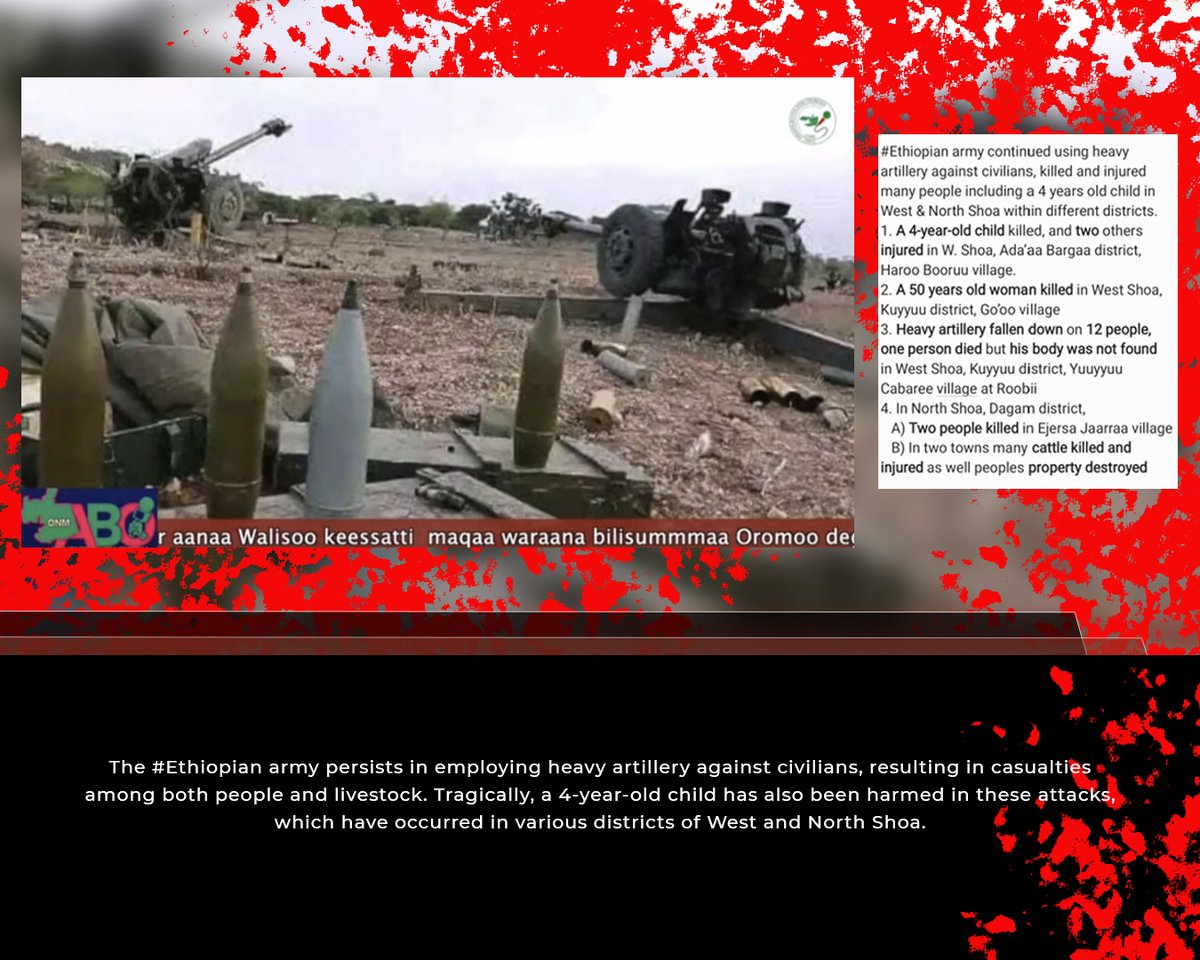 ShamisiaA's tweet photo. The #Ethiopia|n army continues to use heavy artillery against civilians, causing casualties, including a 4-year-old child. These attacks have taken place in different districts in West and North Shoa. https://t.co/PuW4UXUbJk @SecBlinken @SenateForeign @AP #OromosMassacredin2023